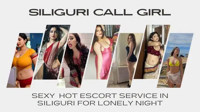 Best Siliguri Call Girl