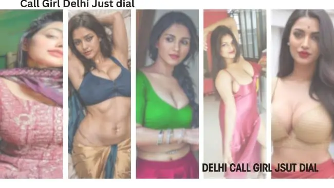 Just Dial Call Girl In Delhi