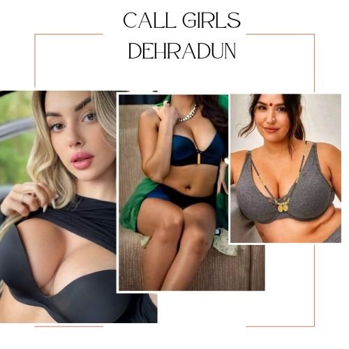 Best Call Girls In Dehradun